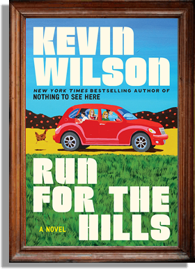 Run for the Hills by Kevin Wilson