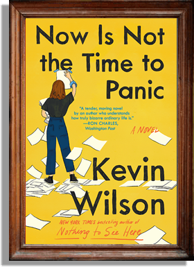 Now is not the time to panic by Kevin Wilson